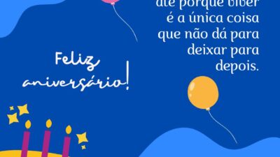 Aproveite seu dia especial, até porque viver é a única coisa que&hellip;