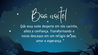 Boa noite! Que essa noite desperte em nós carinho, afeto e confiança.&hellip;