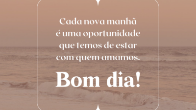 Cada nova manhã é uma oportunidade que temos de estar com quem&hellip;