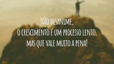 Não desanime, o crescimento é um processo lento, mas que vale muito&hellip;
