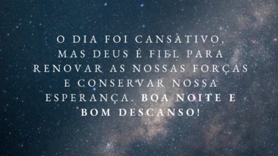 O dia foi cansativo, mas Deus é fiel para renovar as nossas&hellip;