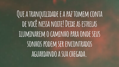 Que a tranquilidade e a paz