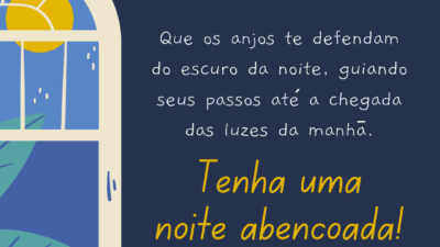 Que os anjos te defendam