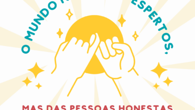 O mundo não é dos espertos