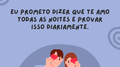 Prometo te dizer “eu te amo”