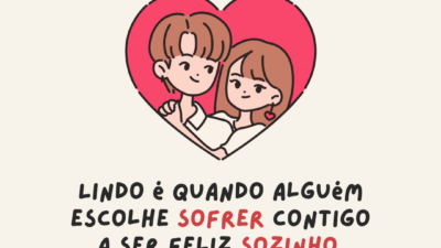Lindo é quando alguém