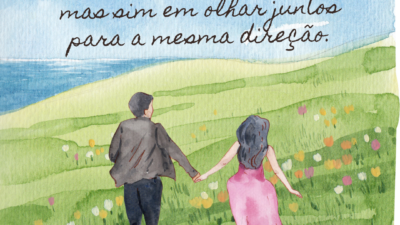 O amor não consiste em olhar um para o outro, mas sim&hellip;