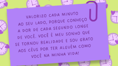 Cada minuto ao seu lado