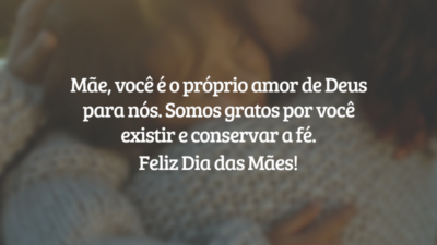 Mãe, você é luz para todos ao seu redor, com esse coração abençoado, mas essa chama que há em você é algo muito maior, inspira a eternidade e nos mostra como alcançá-la na vida diária. É o próprio amor de Deus para nós. Somos gratos por você existir e conservar a fé. Feliz Dia das Mães!