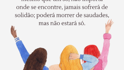 Quem tem um amigo, mesmo que um só, não importa onde se&hellip;