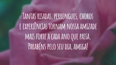 Tantas risadas, perrengues, choros e experiências tornam nossa amizade mais forte a cada ano que passa. Parabéns pelo seu dia, amiga!