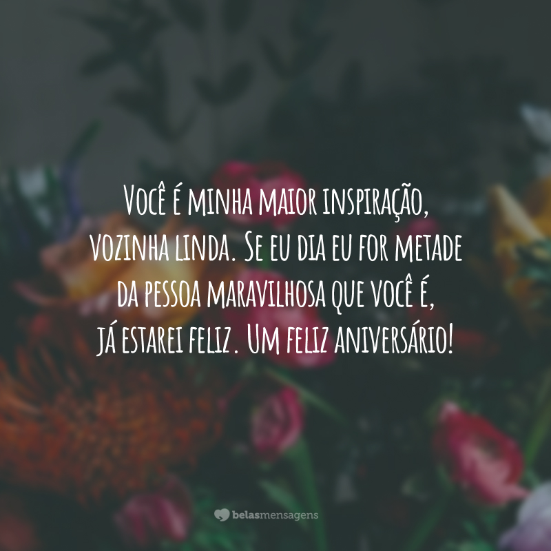 Você é minha maior inspiração, vozinha linda. Se eu dia eu for metade da pessoa maravilhosa que você é, já estarei feliz. Um feliz aniversário!