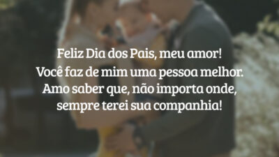 Feliz Dia dos Pais, meu amor!
Você faz de mim uma pessoa melhor. Amo saber que, não importa onde, sempre terei sua companhia!