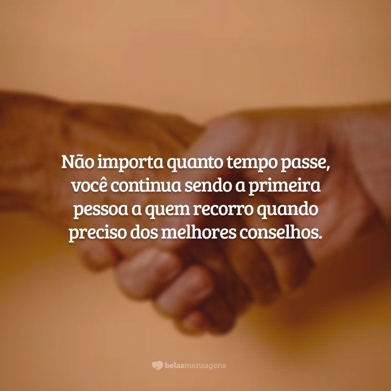 Não importa quanto tempo passe, você continua sendo a primeira pessoa a quem recorro quando preciso dos melhores conselhos. Tenha um grande e feliz Dia dos Pais, meu herói. Que sua sabedoria continue me guiando.