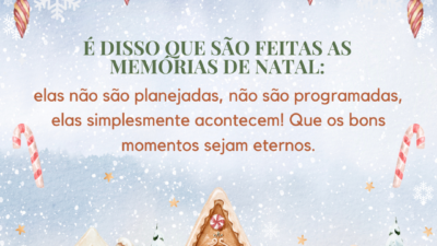 O Natal é feito de bons momentos