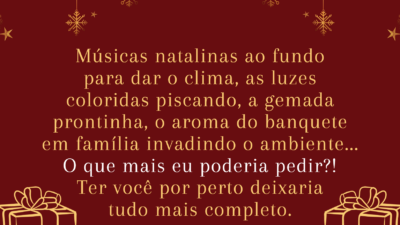 Natal só é completo com você por perto!