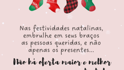 Não há presente maior que a presença