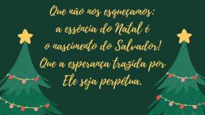 Não esqueça da essência do Natal!