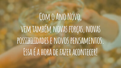 Que o Ano Novo lhe traga coragem