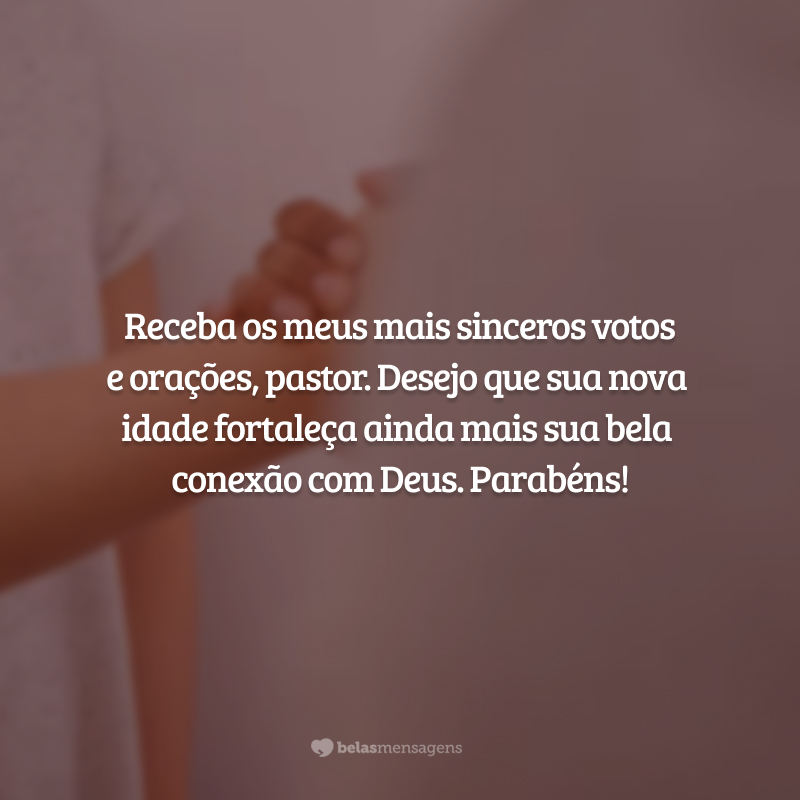 Receba os meus mais sinceros votos e orações, pastor. Desejo que sua nova idade fortaleça ainda mais sua bela conexão com Deus. Parabéns!